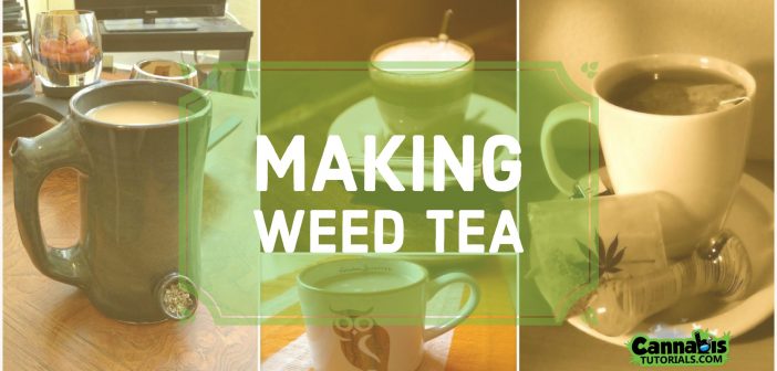 Making weed tea